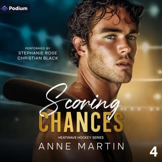 Scoring Chances: Heatwave Hockey Series, Book 4 – omslag till ljudboken av Anne Martin
