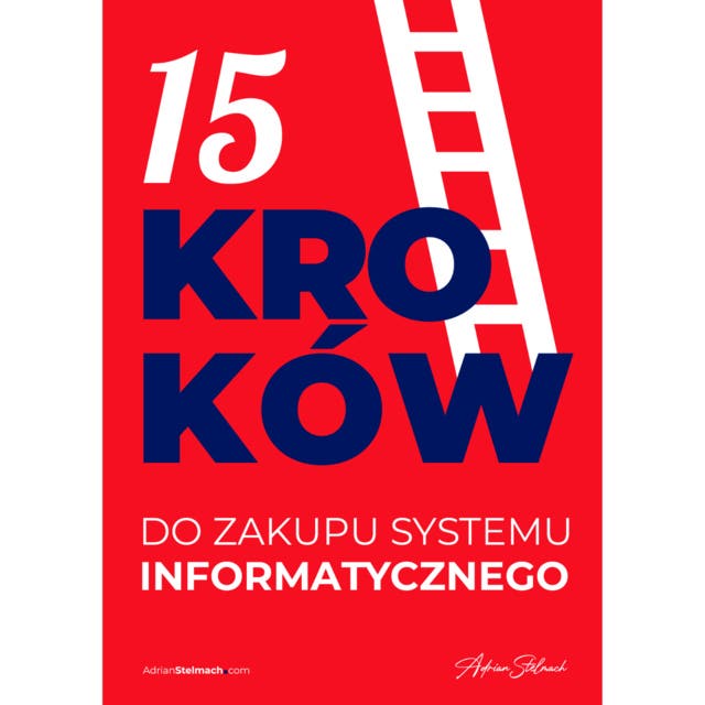 15 kroków do zakupu systemu informatycznego - audiobook mp3 – okładka audiobooka, autor Adrian Stelmach