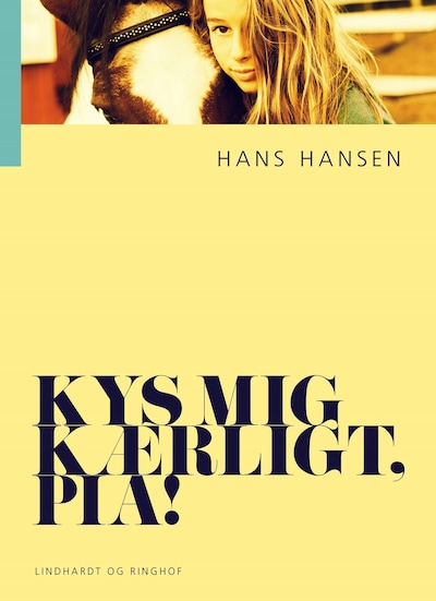 Kys mig kærligt, Pia! – omslag til lydbogen af Hans Hansen