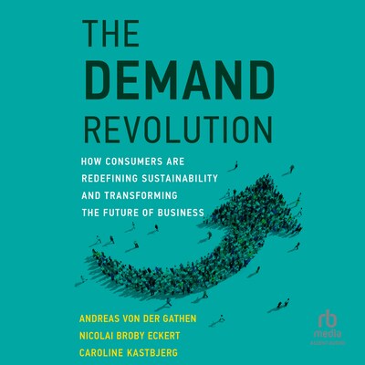 The Demand Revolution – omslag til lydbogen af Andreas Von Der Gathen, Nicolai Broby Eckert, Caroline Kastbjerg
