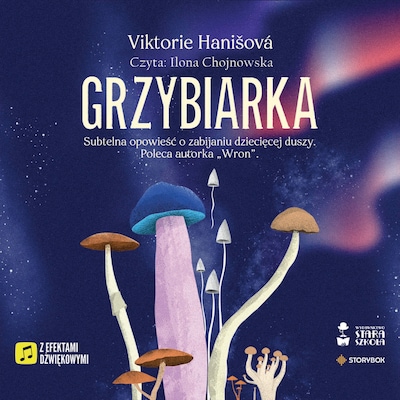 Grzybiarka – okładka audiobooka, autor Viktorie Hanišová