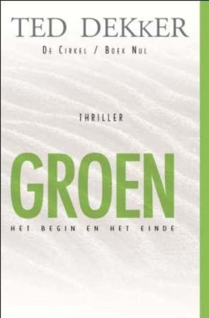 De cirkel Boek nul Groen: het begin en het einde