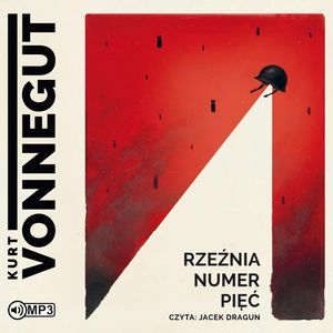 Rzeźnia numer pięć – okładka audiobooka, autor Kurt Vonnegut