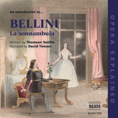 Opera Explained – La sonnambula