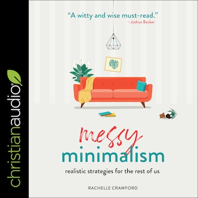 Messy Minimalism