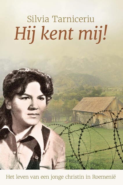 Hij kent mij!: Het leven van een jonge christin in Roemenië – omslag van het luisterboek van Silvia Tarniceriu