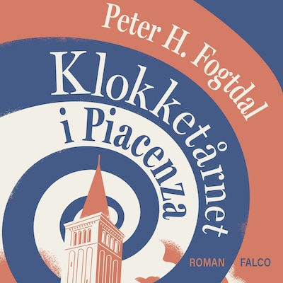 Klokketårnet i Piacenza – omslag til lydbogen af Peter H. Fogtdal
