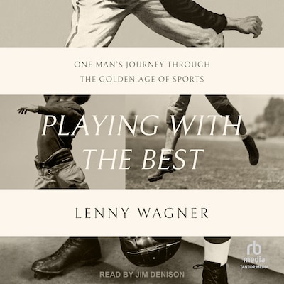 Playing with the Best – omslag til lydbogen af Lenny Wagner