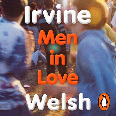 Men in Love – omslag til lydbogen af Irvine Welsh