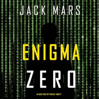 Enigma Zero (An Agent Zero Spy Thriller—Book #17) – omslag til lydbogen af Jack Mars
