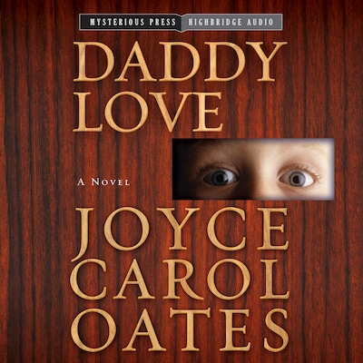 Daddy Love – omslag til lydbogen af Joyce Carol Oates