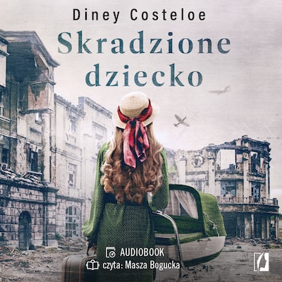 Skradzione dziecko – okładka audiobooka, autor Diney Costeloe