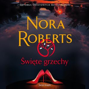 Święte grzechy – okładka audiobooka, autor Nora Roberts