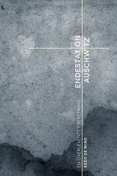 Endestation Auschwitz – omslag til lydbogen af Eddy de Wind