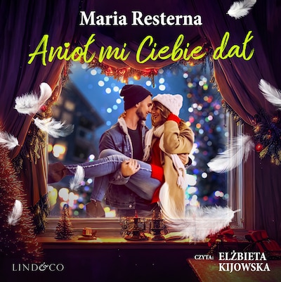 Anioł mi ciebie dał – okładka audiobooka, autor Maria Resterna