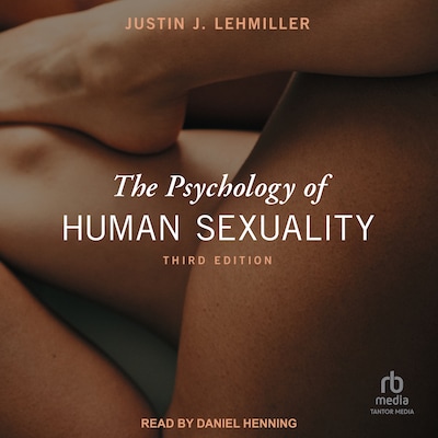 The Psychology of Human Sexuality – omslag til lydbogen af Justin J. Lehmiller