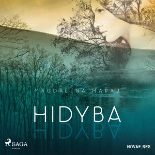 Hidyba – okładka audiobooka, autor Magdalena Maraj