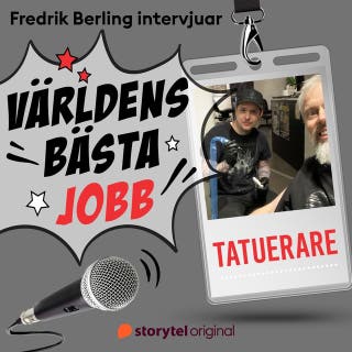 Världens bästa jobb - Tatuerare – omslag till ljudboken av Fredrik Berling