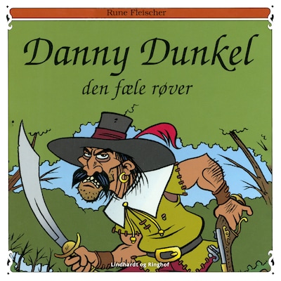 Danny Dunkel: Den fæle røver – omslag til lydbogen af Rune Fleischer