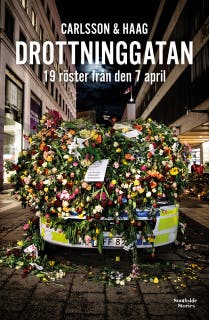 Drottninggatan: 19 röster från den 7 april – omslag till ljudboken av Benny Haag,Pär Carlsson