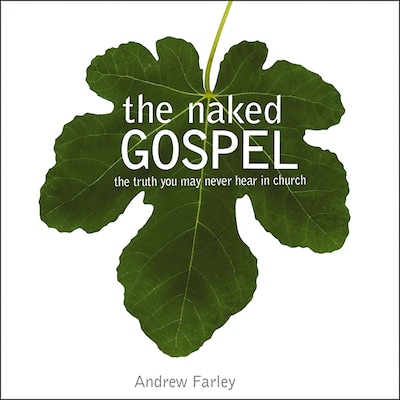 The Naked Gospel – omslag til lydbogen af Andrew Farley
