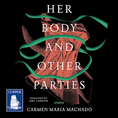 Her Body and Other Parties – omslag til lydbogen af Carmen Maria Machado