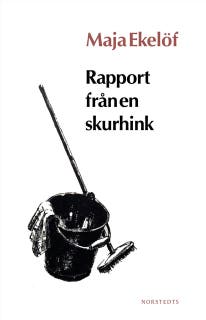 Rapport från en Skurhink – omslag till ljudboken av Maja Ekelöf