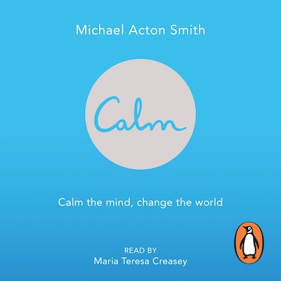 Calm – omslag til lydbogen af Michael Acton Smith