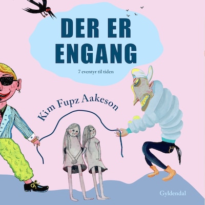 Der er engang – omslag til lydbogen af Kim Fupz Aakeson