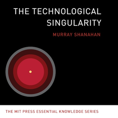 The Technological Singularity – omslag til lydbogen af Murray Shanahan