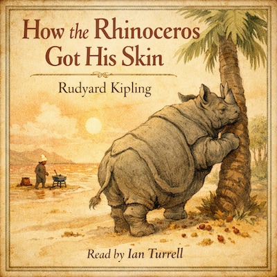 How the Rhinoceros Got His Skin – omslag til lydbogen af Rudyard Kipling