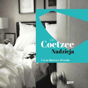 Nadzieja – okładka audiobooka, autor J.M. Coetzee