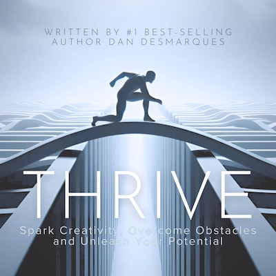 Thrive – omslag til lydbogen af Dan Desmarques