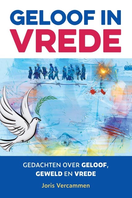Geloof in vrede: Gedachten over geloof, geweld en vrede – omslag van het luisterboek van Joris Vercammen
