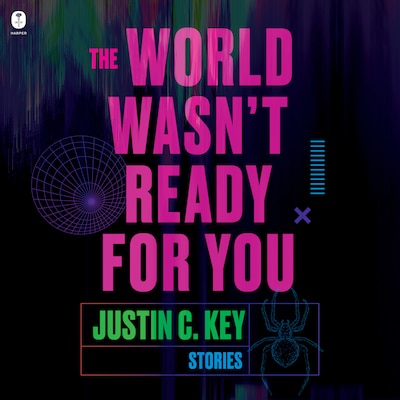 The World Wasn't Ready for You – okładka audiobooka, autor Justin C. Key