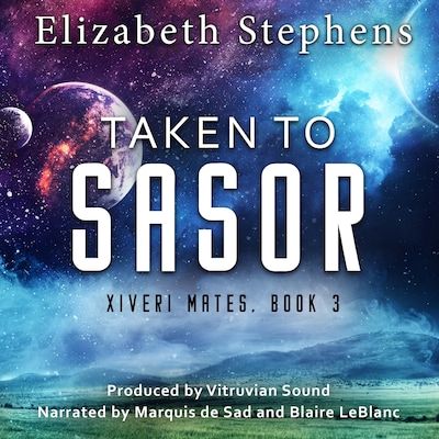 Taken to Sasor: An Alien Shifter Romance (Xiveri Mates Book 3) – omslag til lydbogen af Elizabeth Stephens, Vitruvian Sound