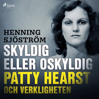 Skyldig eller oskyldig: Patty Hearst och verkligheten