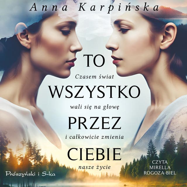 To wszystko przez ciebie – okładka audiobooka, autor Anna Karpińska