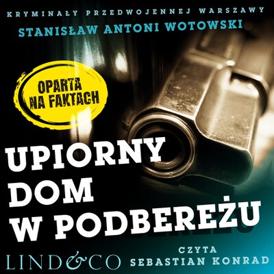 Upiorny dom w Podbereżu – okładka audiobooka, autor Stanisław Antoni Wotowski