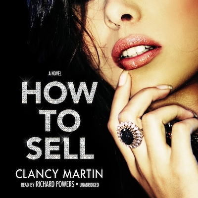 How to Sell – omslag til lydbogen af Clancy Martin