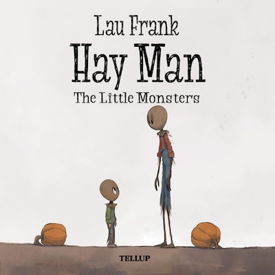 Hay Man #2: The Little Monsters – omslag til lydbogen af Lau Frank