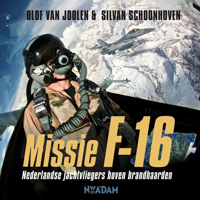 Missie F-16: Nederlandse jachtvliegers boven brandhaarden