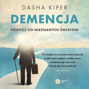 Demencja – okładka audiobooka, autor Dasha Kiper