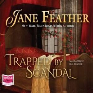 Trapped by Scandal – okładka audiobooka, autor Jane Feather