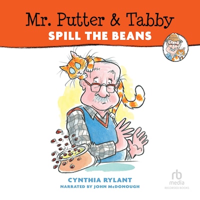 Mr. Putter & Tabby Spill the Beans