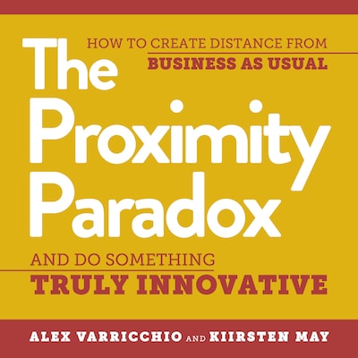 The Proximity Paradox – omslag til lydbogen af Alex Varricchio, Kiirsten May