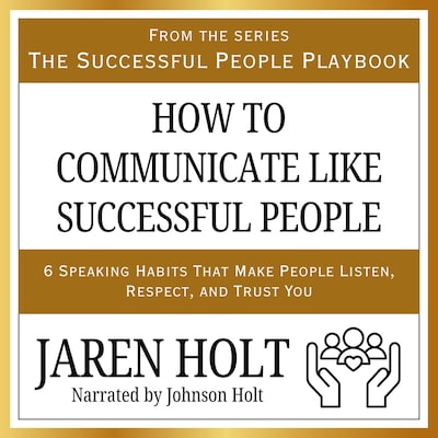 How to Communicate Like Successful People