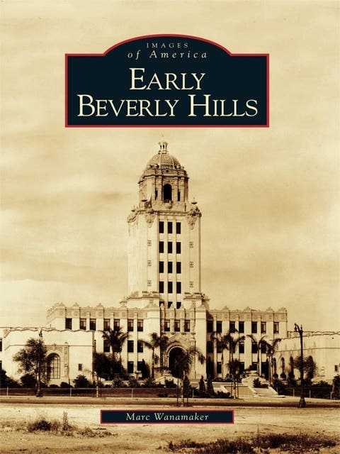 Early Beverly Hills – omslag til lydbogen af Marc Wanamaker