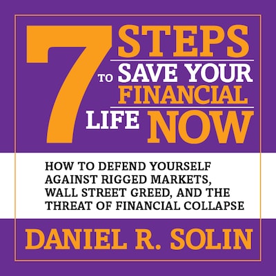 7 Steps to Save Your Financial Life Now – omslag til lydbogen af Daniel R. Solin