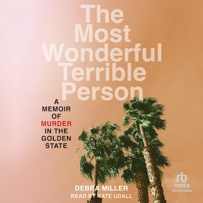 The Most Wonderful Terrible Person – omslag til lydbogen af Debra Miller